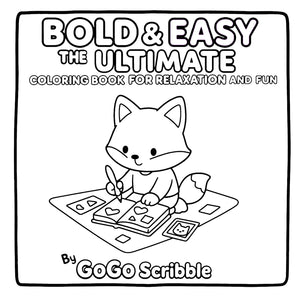 Bold & Easy: The Ultimate Coloring Book for Relaxation