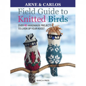 Sp - Field Guide To Knitted Birds By Arne & Carlos
