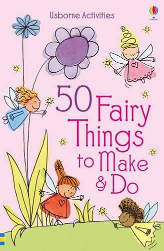 50 FAIRY THINGS TO MAKE & DO SPIRAL *DIS*