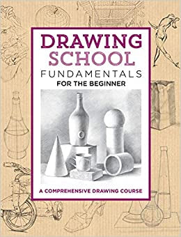 Drawing School: Fundamentals for the beginner