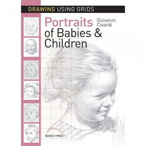 Civardi - Drawing Using Grids - Portraits of Babie