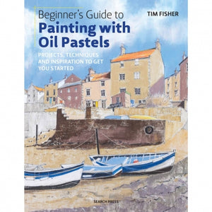 Sp - Beginners Guide To Painting With Oil Pastels
